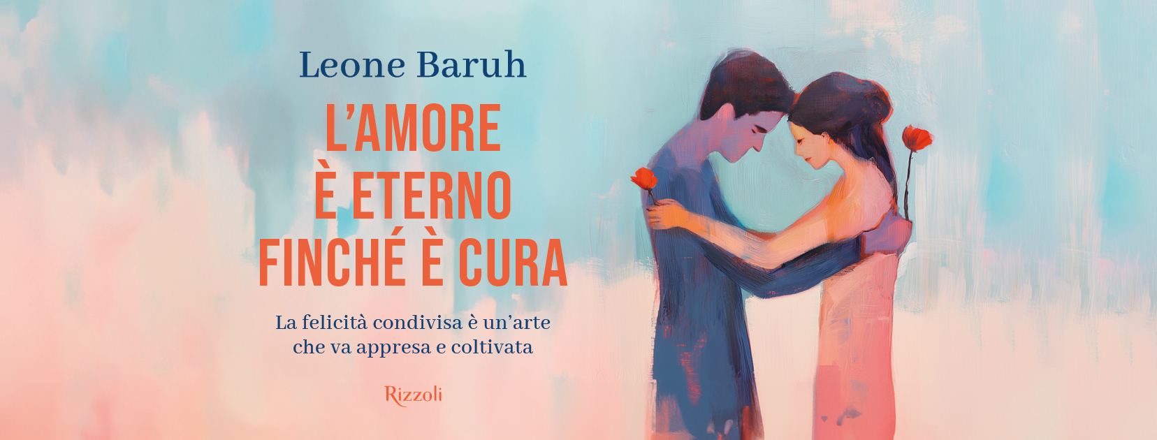 L'amore è eterno finché è cura - Leone Baruh